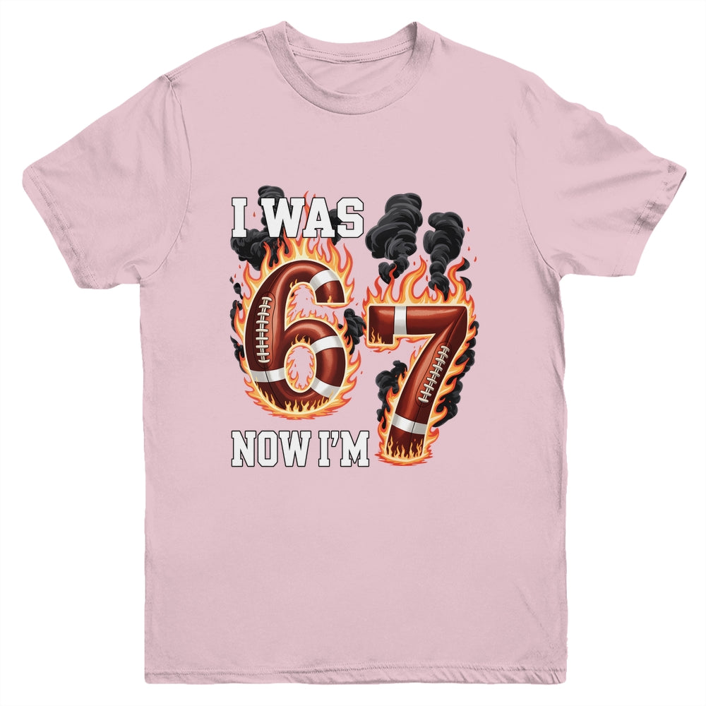 I Was 6 Now I'm 7 Old Football Drip 7th Birthday Boy 67 Meme Youth Shirt | teecentury