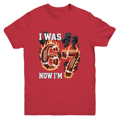I Was 6 Now I'm 7 Old Football Drip 7th Birthday Boy 67 Meme Youth Shirt | teecentury