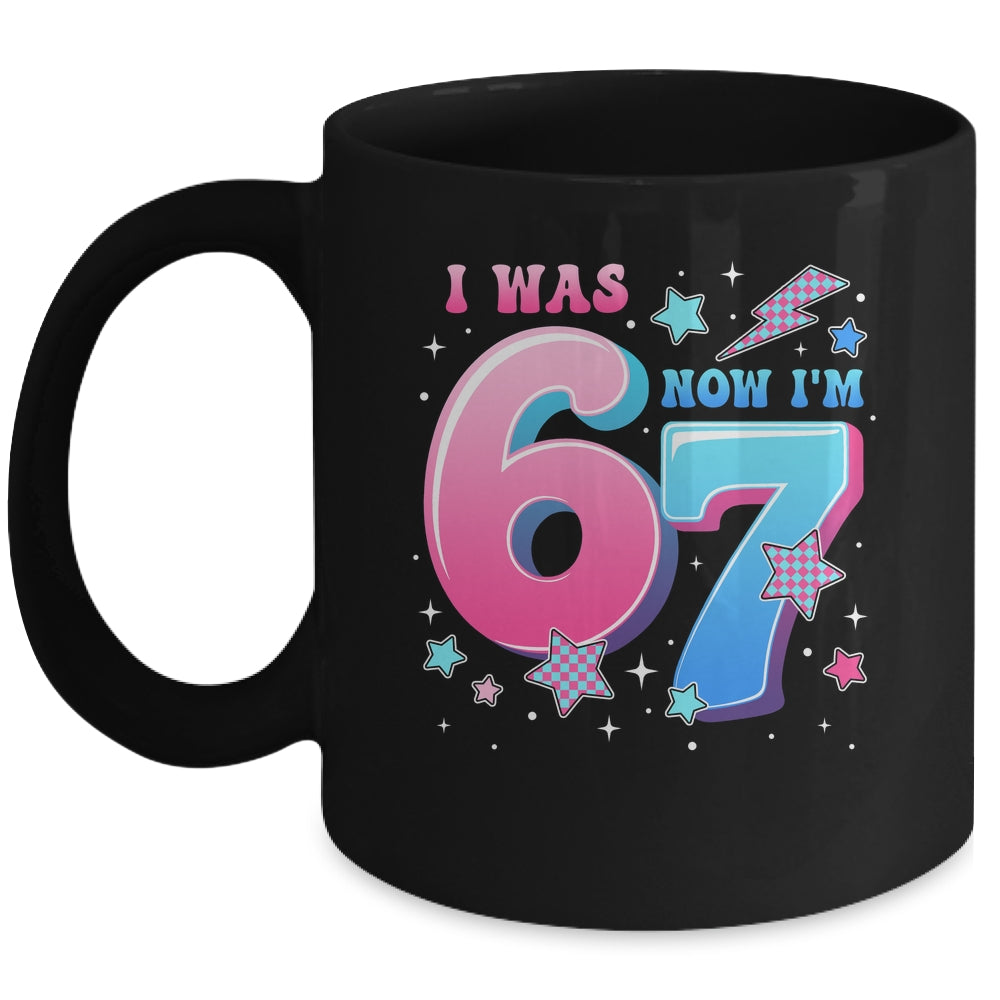 I Was 6 Now I’m 7 Six Seven Funny 7th Birthday Girls Kids Mug | teecentury