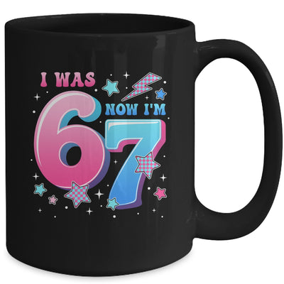 I Was 6 Now I’m 7 Six Seven Funny 7th Birthday Girls Kids Mug | teecentury