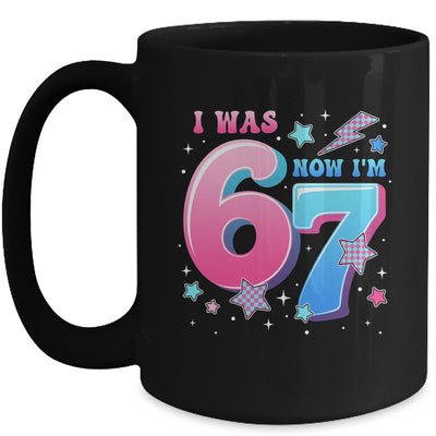 I Was 6 Now I’m 7 Six Seven Funny 7th Birthday Girls Kids Mug | teecentury
