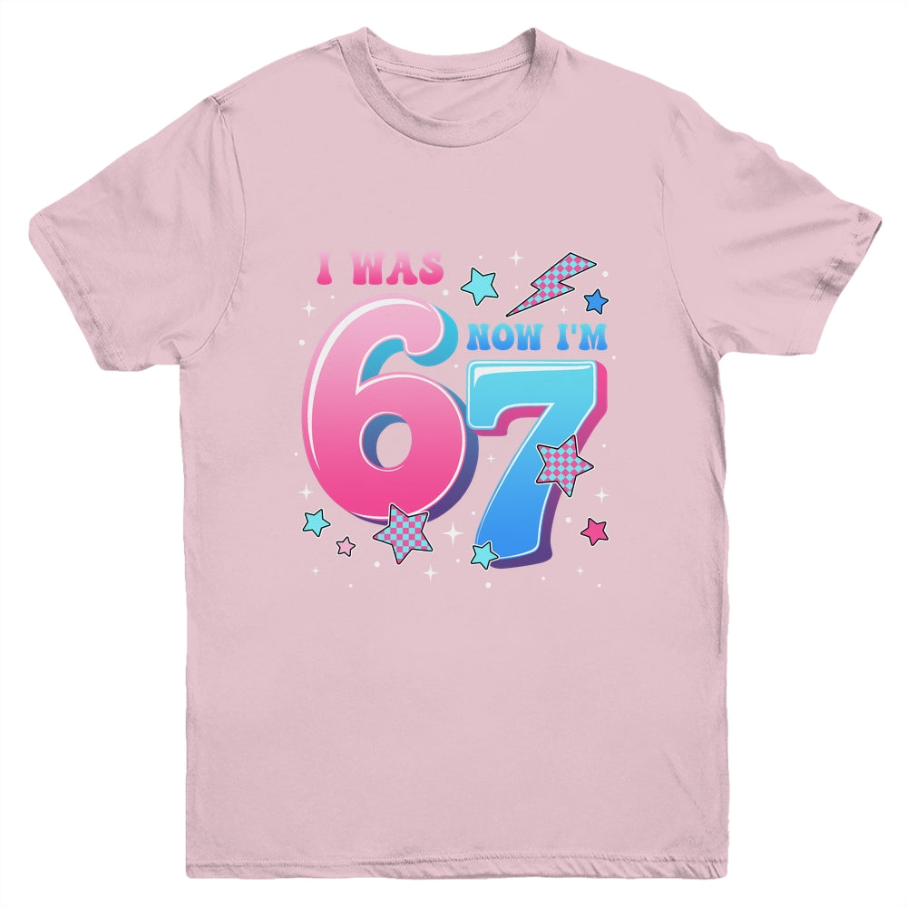 I Was 6 Now I’m 7 Six Seven Funny 7th Birthday Girls Kids Youth Shirt | teecentury