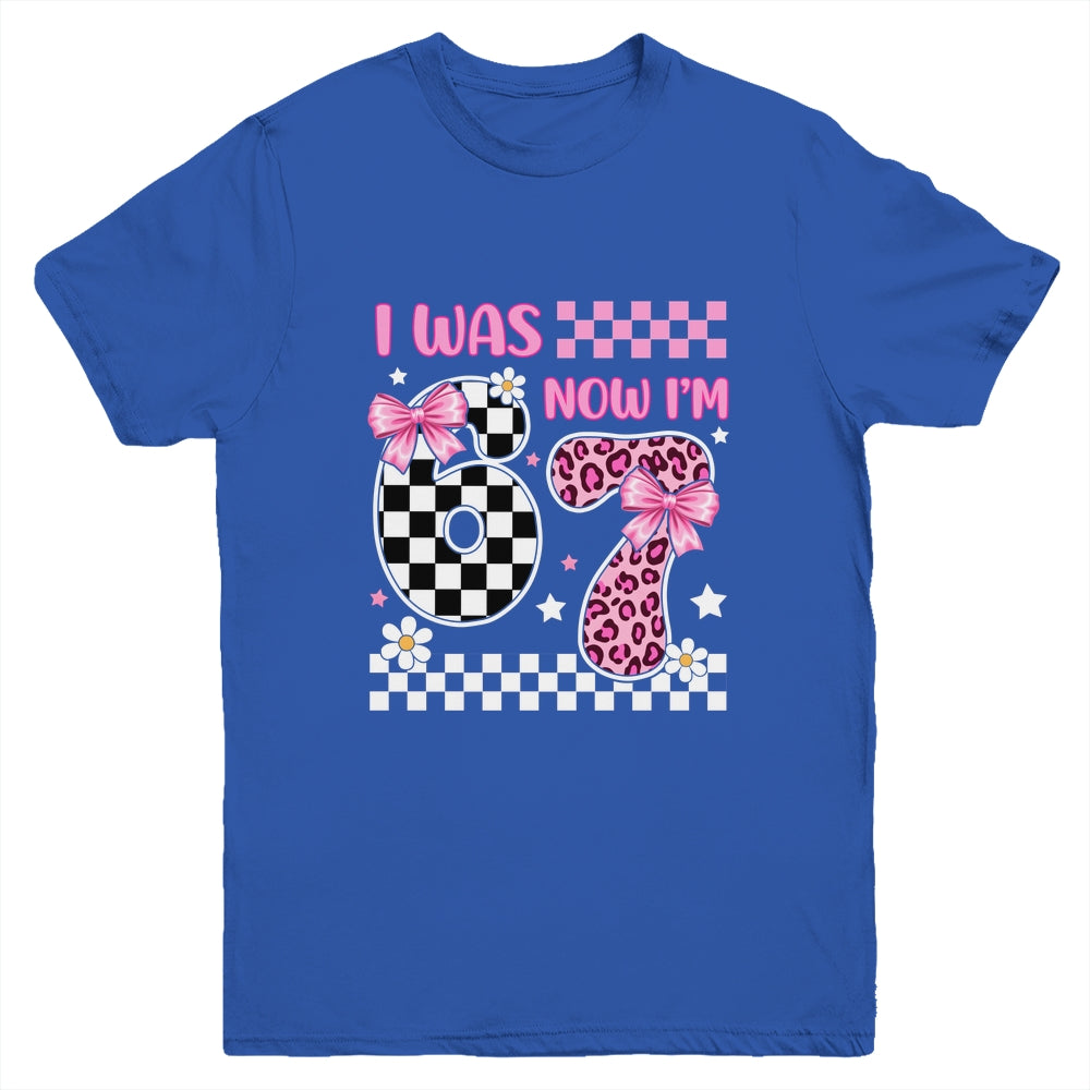 I Was 6 Now I'm 7 Year Old Birthday 67 Funny For Kids Girls Youth Shirt | teecentury
