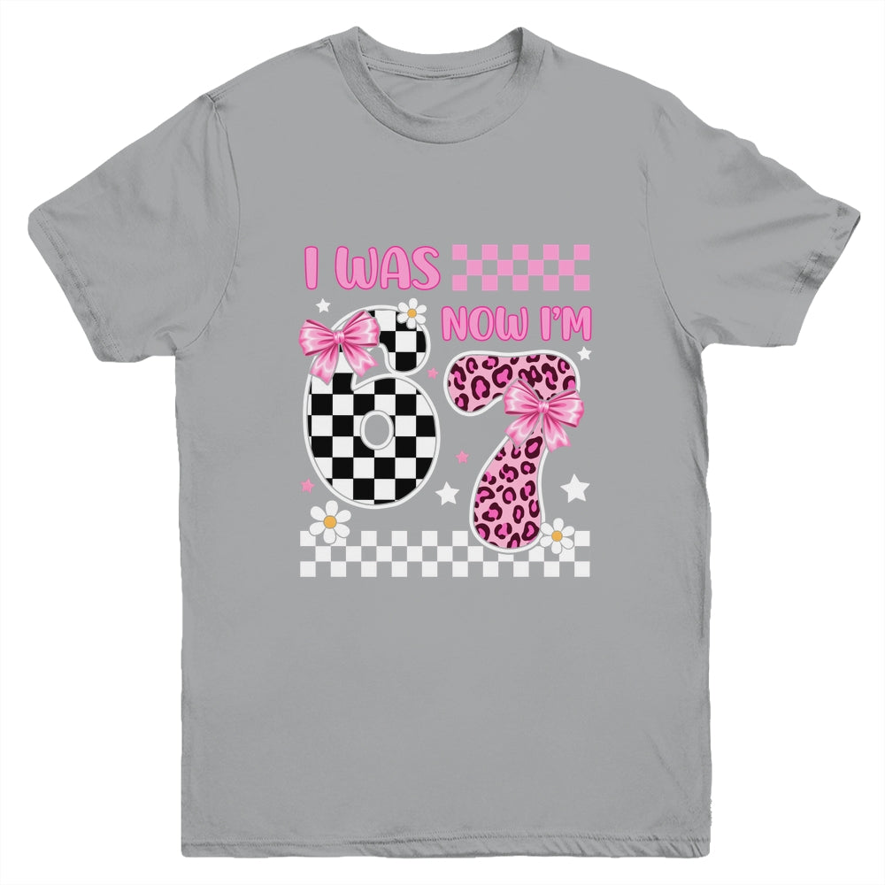 I Was 6 Now I'm 7 Year Old Birthday 67 Funny For Kids Girls Youth Shirt | teecentury