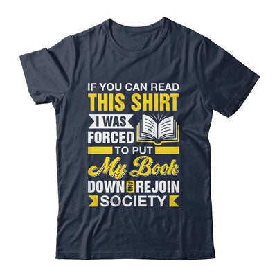 I Was Forced To Put My Book Down And Book Lover Reading Shirt & Hoodie | teecentury
