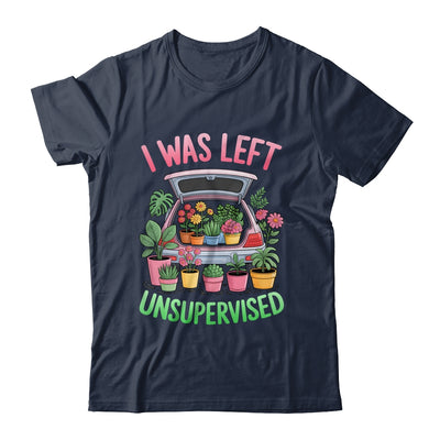I Was Left Unsupervised Funny Gardening Moms And Dads Shirt & Tank Top | teecentury