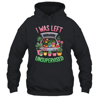 I Was Left Unsupervised Funny Gardening Moms And Dads Shirt & Tank Top | teecentury