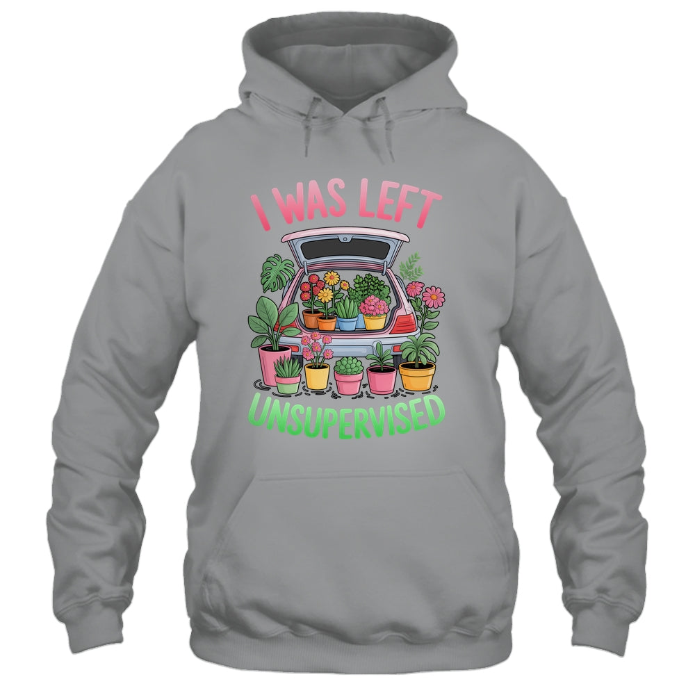 I Was Left Unsupervised Funny Gardening Moms And Dads Shirt & Tank Top | teecentury