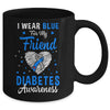I Wear Blue For My Friend Type 1 Diabetes Awareness Month Warrior Mug | teecentury