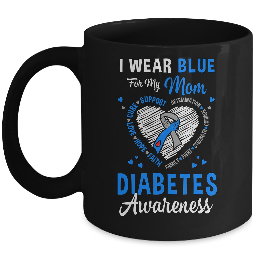 I Wear Blue For My Mom Type 1 Diabetes Awareness Month Warrior Mug | teecentury