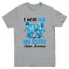 I Wear Blue For My Sister Autism Awareness Brother Kids Girl Youth Shirt | teecentury