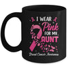 I Wear Pink For My Aunt Breast Cancer Awareness Women Mug | teecentury