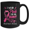 I Wear Pink For My Aunt Breast Cancer Awareness Women Mug | teecentury