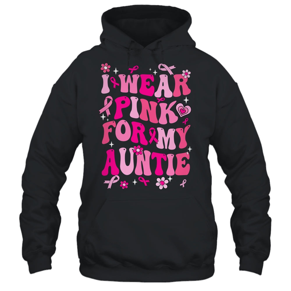 I Wear Pink For My Auntie Breast Cancer Awareness Support Groovy Shirt & Hoodie | teecentury