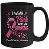 I Wear Pink For My Grandma Breast Cancer Awareness Women Mug | teecentury