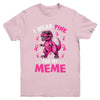 I Wear Pink For My Meme T-Rex Dinosaur Breast Cancer Awareness Youth Shirt | teecentury