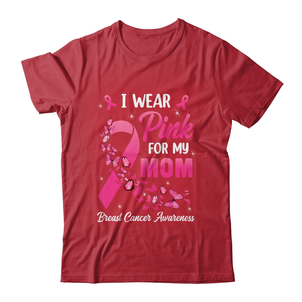 I Wear Pink For My Mom Breast Cancer Awareness Women Shirt & Tank Top | teecentury
