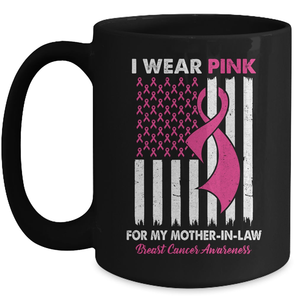 I Wear Pink For My Mother In Law Breast Cancer US Flag Mug | teecentury
