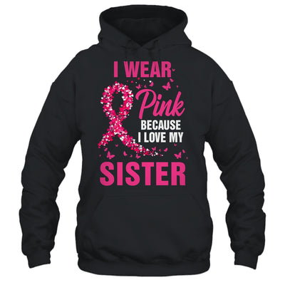 I Wear Pink For My Sister Breast Cancer Awareness Butterfly Shirt & Tank Top | teecentury