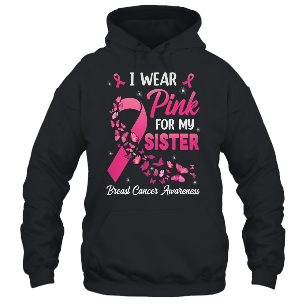 I Wear Pink For My Sister Breast Cancer Awareness Women Shirt & Tank Top | teecentury
