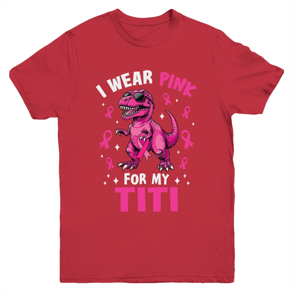 I Wear Pink For My Titi T-Rex Dinosaur Breast Cancer Awareness Youth Shirt | teecentury