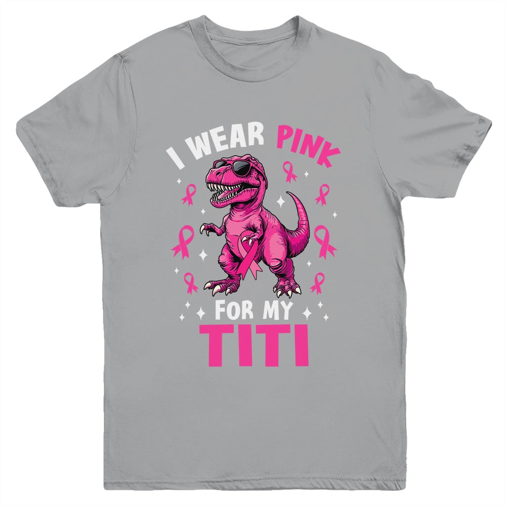 I Wear Pink For My Titi T-Rex Dinosaur Breast Cancer Awareness Youth Shirt | teecentury