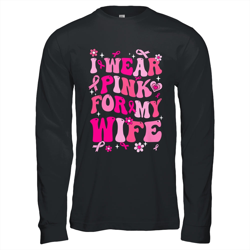 I Wear Pink For My Wife Breast Cancer Awareness Support Groovy Shirt & Hoodie | teecentury