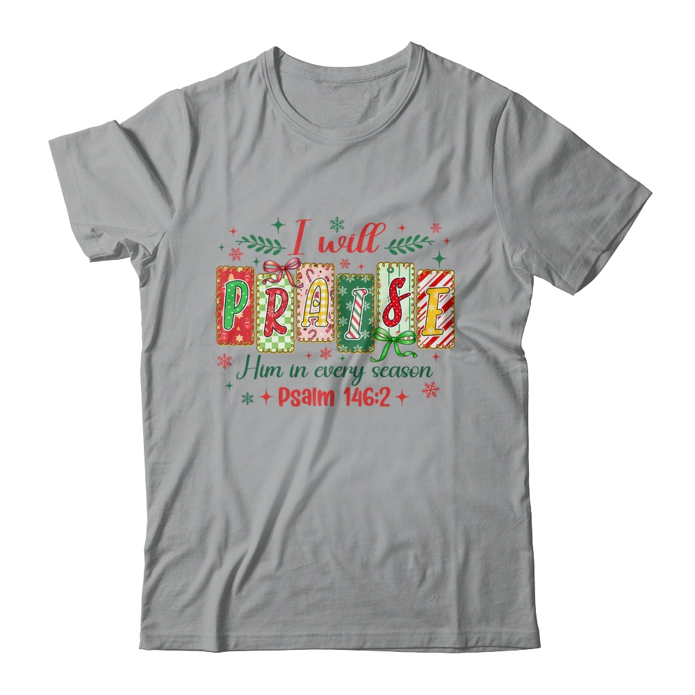 I Will Praise Him In Season Coquette Christian Christmas Bow Shirt & Sweatshirt | teecentury