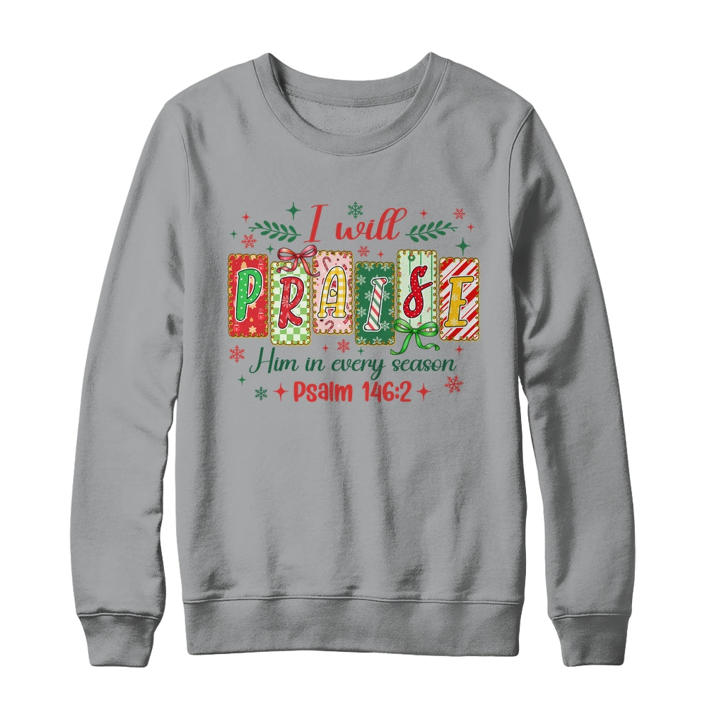 I Will Praise Him In Season Coquette Christian Christmas Bow Shirt & Sweatshirt | teecentury