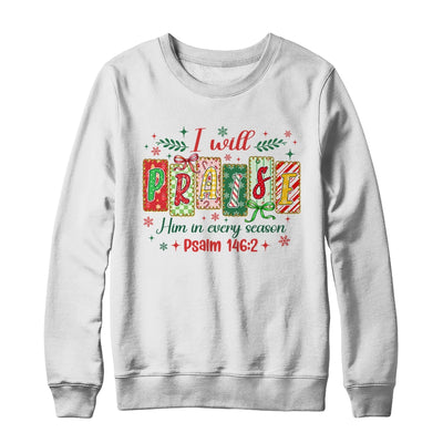 I Will Praise Him In Season Coquette Christian Christmas Bow Shirt & Sweatshirt | teecentury