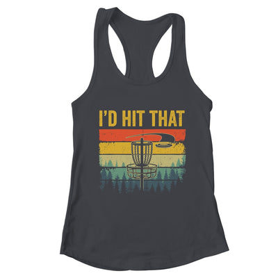 I'd Hit That Funny Disc Golf Art Vintage Disc Sport Player Shirt & Tank Top | teecentury