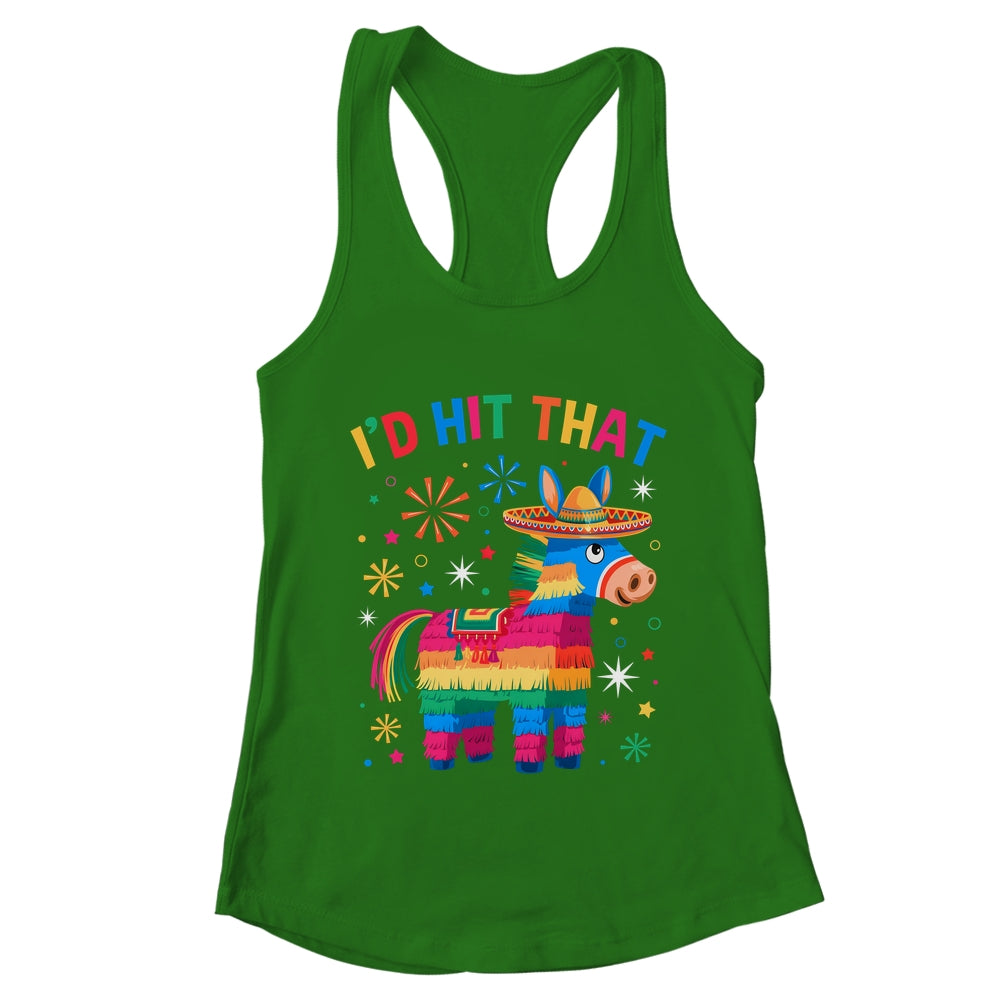 I'd Hit That Pinata Funny 5 Cinco De Mayo Party Mexican Shirt & Tank Top | teecentury