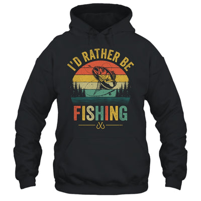 I'd Rather Be Fishing Funny Fisherman Fishing Design For Men Shirt & Hoodie | teecentury