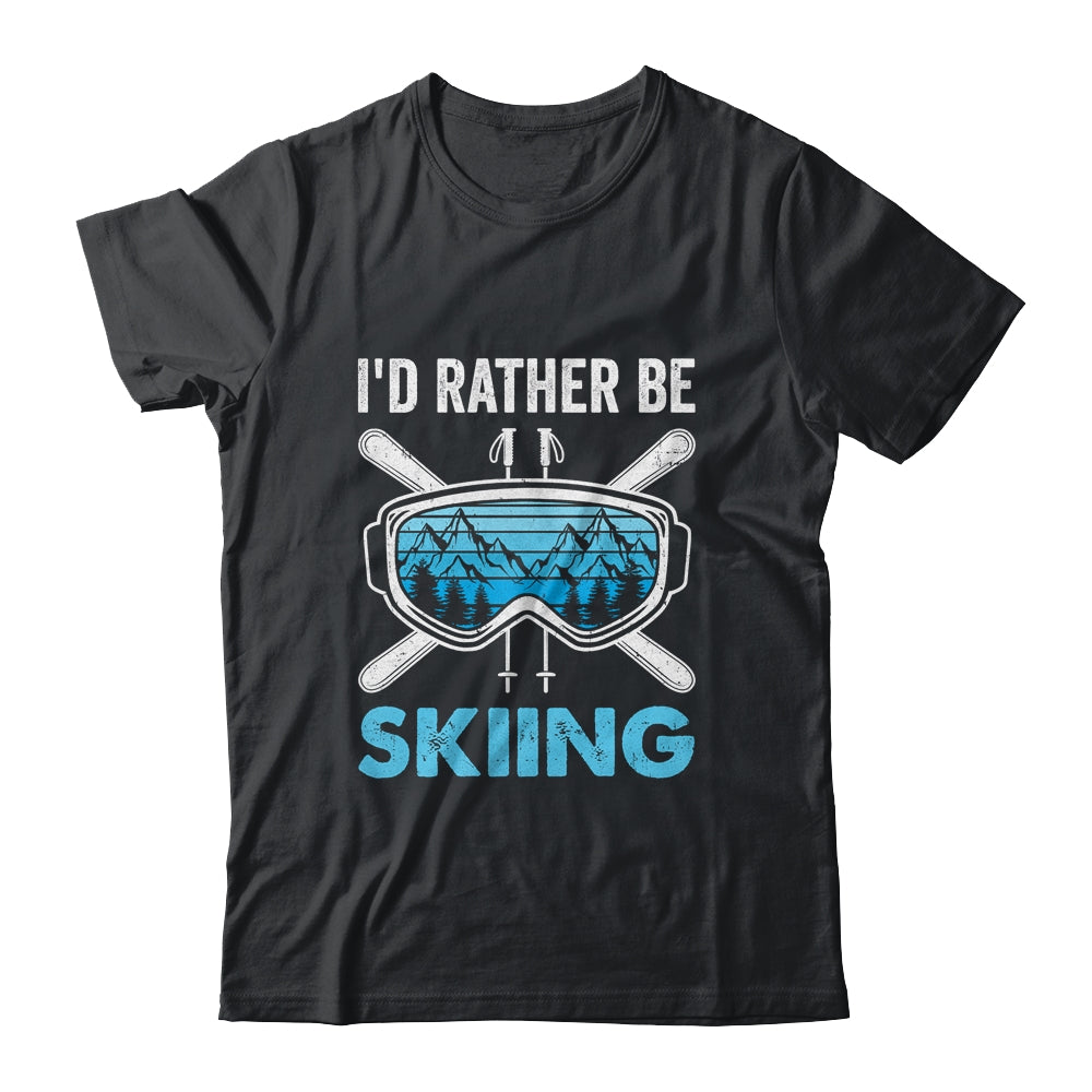 I'd Rather Be Skiing Ski Winter Sports Freestyle Skier Shirt & Hoodie | teecentury