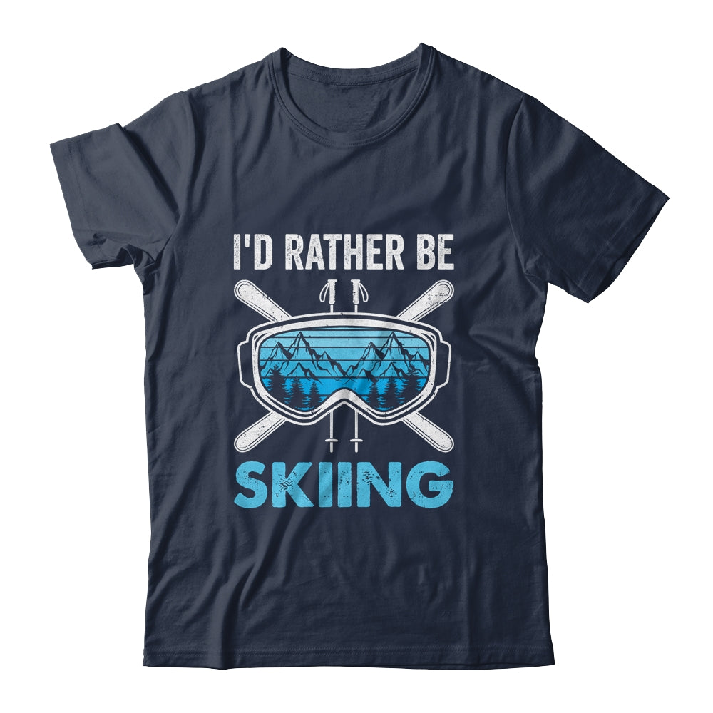 I'd Rather Be Skiing Ski Winter Sports Freestyle Skier Shirt & Hoodie | teecentury