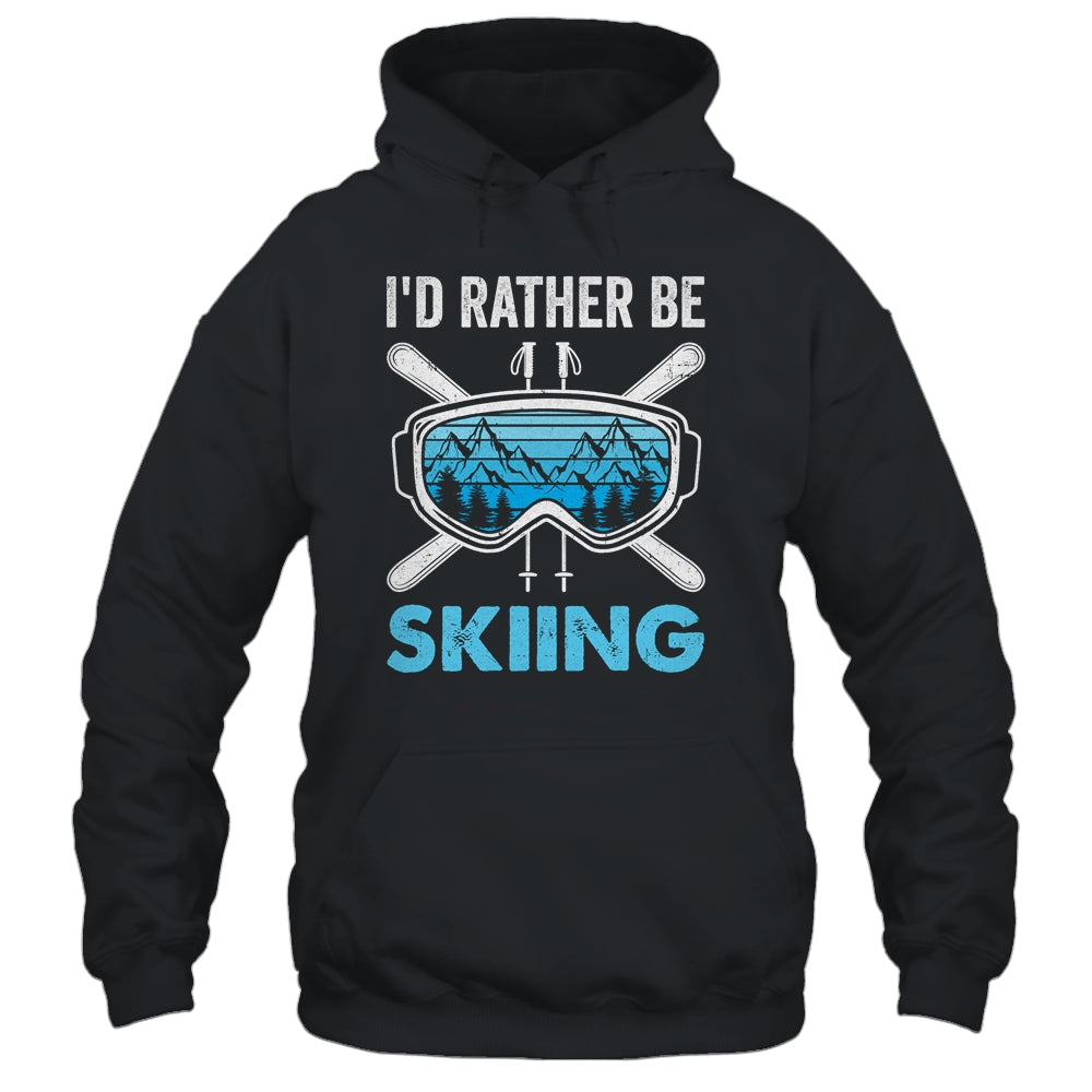 I'd Rather Be Skiing Ski Winter Sports Freestyle Skier Shirt & Hoodie | teecentury