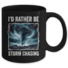 I'd Rather Be Storm Chasing Tornado Chaser Meteorology Mug | teecentury