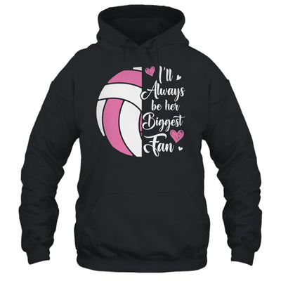 I'll Always Be Her Biggest Fan Volleyball For Mom Dad Shirt & Tank Top | teecentury