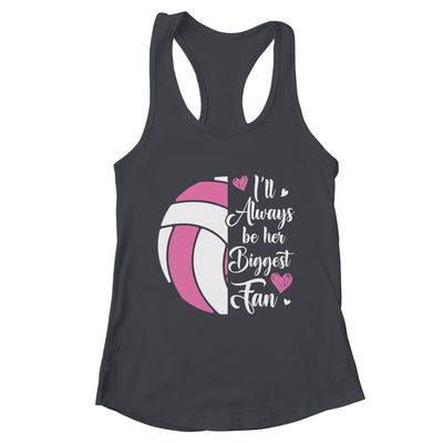 I'll Always Be Her Biggest Fan Volleyball For Mom Dad Shirt & Tank Top | teecentury