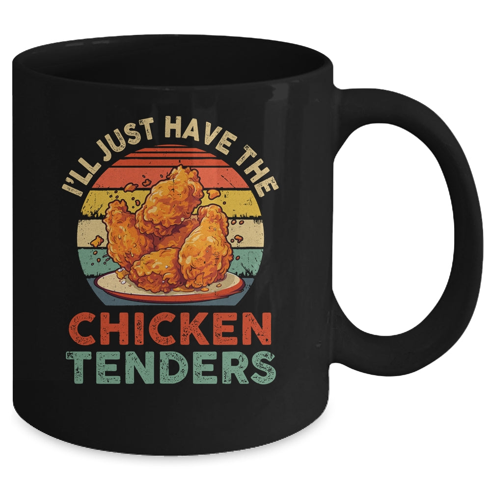 I'll Just Have The Chicken Tenders Funny Retro Women Men Mug | teecentury