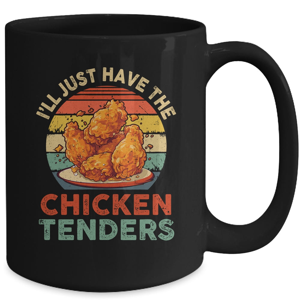 I'll Just Have The Chicken Tenders Funny Retro Women Men Mug | teecentury