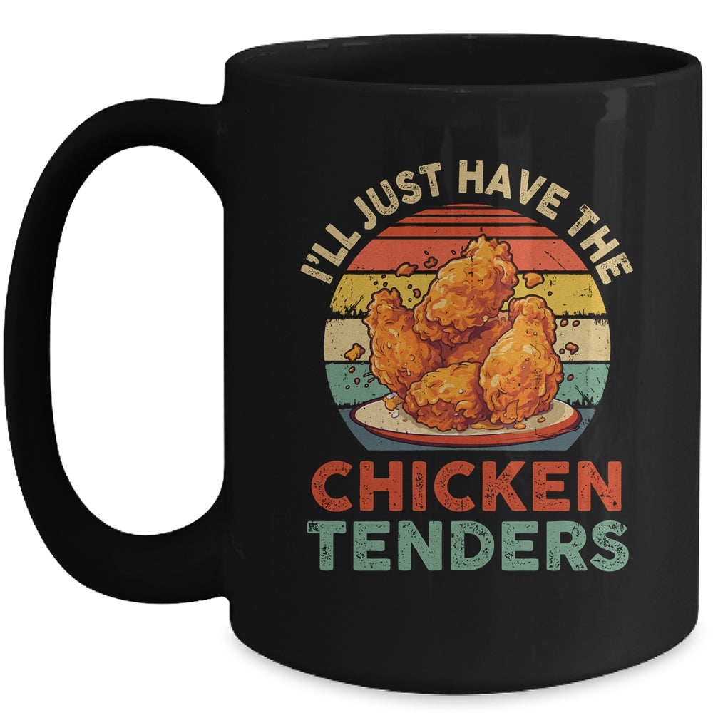 I'll Just Have The Chicken Tenders Funny Retro Women Men Mug | teecentury