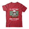 I'll Just Wait Until It's Quiet Funny Sarcastic Teacher Shirt & Hoodie | teecentury