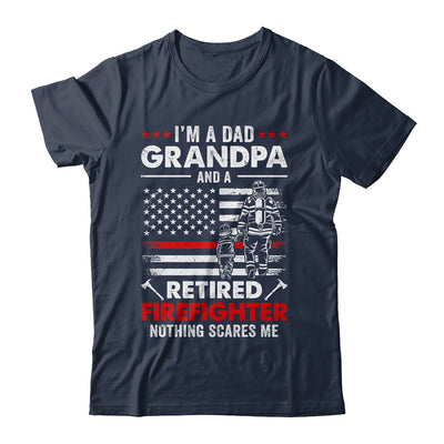 I'm A Dad Grandpa And A Retired Firefighter Father's Day Shirt & Hoodie | teecentury