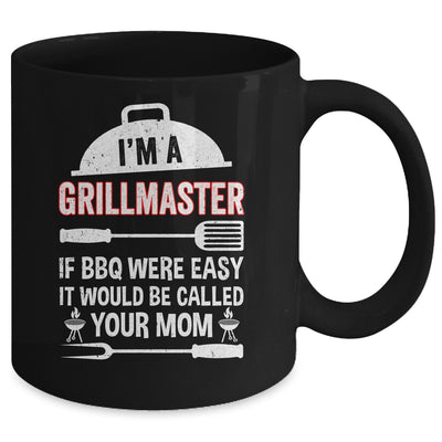I'm A Grill Master If BBQ Were Easy Funny Grilling Dad Mug | teecentury
