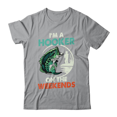 I'm A Hooker On The Weekend Funny Fishing Fisherman Vintage Shirt & Hoodie | teecentury