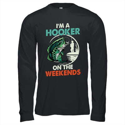 I'm A Hooker On The Weekend Funny Fishing Fisherman Vintage Shirt & Hoodie | teecentury