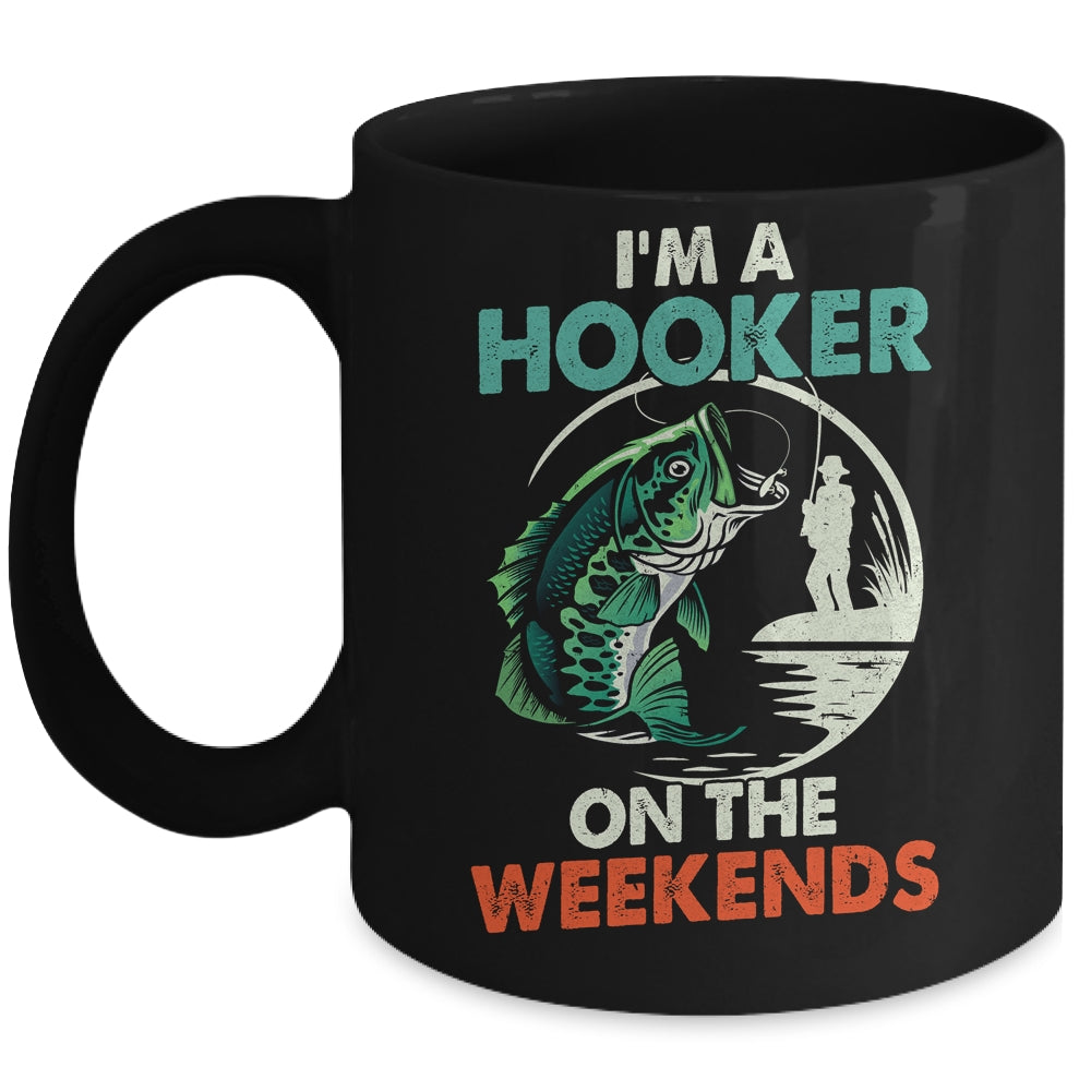 I'm A Hooker On The Weekend Funny Fishing Fisherman Vintage Mug | teecentury