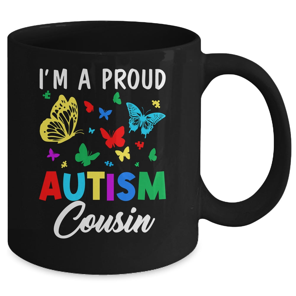 I'm A Proud Autism Cousin Butterflies Autism Awareness Mug | teecentury