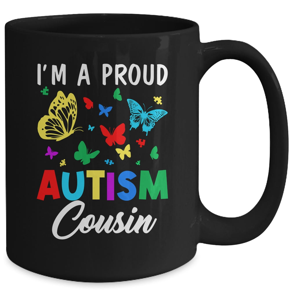 I'm A Proud Autism Cousin Butterflies Autism Awareness Mug | teecentury